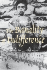 The Banality of Indifference : Zionism and the Armenian Genocide - eBook
