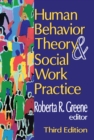 Human Behavior Theory and Social Work Practice - eBook