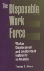 The Disposable Work Force : Worker Displacement and Employment Instability in America - eBook