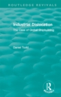 Routledge Revivals: Industrial Dislocation (1991) : The Case of Global Shipbuilding - eBook