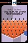 An Analysis of Michelle Alexander's The New Jim Crow : Mass Incarceration in the Age of Colorblindness - eBook