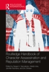 Routledge Handbook of Character Assassination and Reputation Management - eBook
