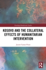 Kosovo and the Collateral Effects of Humanitarian Intervention - eBook