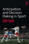 Anticipation and Decision Making in Sport - eBook