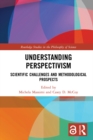 Understanding Perspectivism : Scientific Challenges and Methodological Prospects - eBook