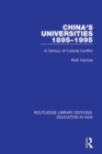 China's Universities, 1895-1995 : A Century of Cultural Conflict - eBook