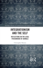 Integrationism and the Self : Reflections on the Legal Personhood of Animals - eBook