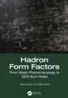 Hadron Form Factors : From Basic Phenomenology to QCD Sum Rules - eBook