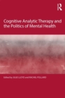 Cognitive Analytic Therapy and the Politics of Mental Health - eBook