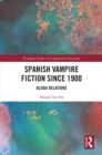 Spanish Vampire Fiction since 1900 : Blood Relations - eBook