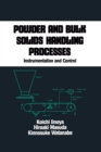 Powder and Bulk Solids Handling Processes : Instrumentation and Control - eBook