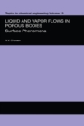 Liquid and Vapour Flows in Porous Bodies : Surface Phenomena - eBook