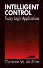 Intelligent Control : Fuzzy Logic Applications - eBook