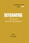 Defoaming : Theory and Industrial Applications - eBook