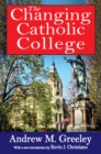 The Changing Catholic College - eBook