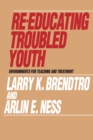 Re-educating Troubled Youth - eBook