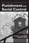 Punishment and Social Control : Essays in Honor of Sheldon L. Messinger - eBook