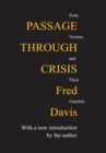 Passage Through Crisis : Polio Victims and Their Families - eBook
