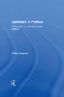 Optimism in Politics : Reflections on Contemporary History - eBook