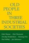 Old People in Three Industrial Societies - eBook