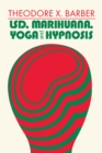 LSD, Marihuana, Yoga, and Hypnosis - eBook