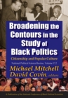 Broadening the Contours in the Study of Black Politics : Citizenship and Popular Culture - eBook
