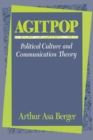 Agitpop : Political Culture and Communication Theory - eBook