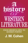 A History of Western Literature : From Medieval Epic to Modern Poetry - eBook