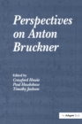 Perspectives on Anton Bruckner - eBook