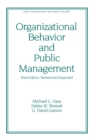 Organizational Behavior and Public Management, Revised and Expanded - eBook