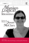 Musicological Identities : Essays in Honor of Susan McClary - eBook