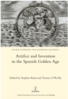 Artifice and Invention in the Spanish Golden Age - eBook