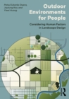 Outdoor Environments for People : Considering Human Factors in Landscape Design - eBook