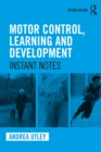 Motor Control, Learning and Development : Instant Notes, 2nd Edition - eBook