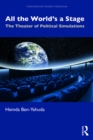 All the World’s a Stage : The Theater of Political Simulations - eBook
