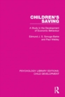 Children's Saving : A Study in the Development of Economic Behaviour - eBook
