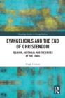 Evangelicals and the End of Christendom : Religion, Australia and the Crises of the 1960s - eBook