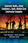Contractor Health and Safety Compliance for Small to Medium-Sized Construction Companies - eBook
