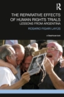 The Reparative Effects of Human Rights Trials : Lessons From Argentina - eBook