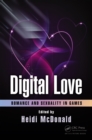 Digital Love : Romance and Sexuality in Games - eBook