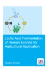 Lactic acid fermentation of human excreta for agricultural application - eBook
