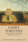 Family Fortunes : Men and Women of the English Middle Class 1780-1850 - eBook