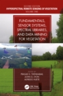 Fundamentals, Sensor Systems, Spectral Libraries, and Data Mining for Vegetation - eBook