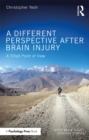 A Different Perspective After Brain Injury : A Tilted Point of View - eBook