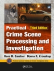Practical Crime Scene Processing and Investigation, Third Edition - eBook