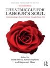 The Struggle for Labour's Soul : Understanding Labour's Political Thought Since 1945 - eBook