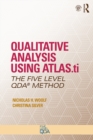 Qualitative Analysis Using ATLAS.ti : The Five-Level QDA(TM) Method - eBook