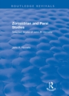 Zoroastrian and Parsi Studies : Selected Works of John R.Hinnells - eBook