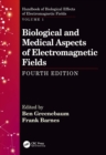 Biological and Medical Aspects of Electromagnetic Fields, Fourth Edition - eBook