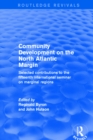 Community Development on the North Atlantic Margin : Selected Contributions to the Fifteenth International Seminar on Marginal Regions - eBook